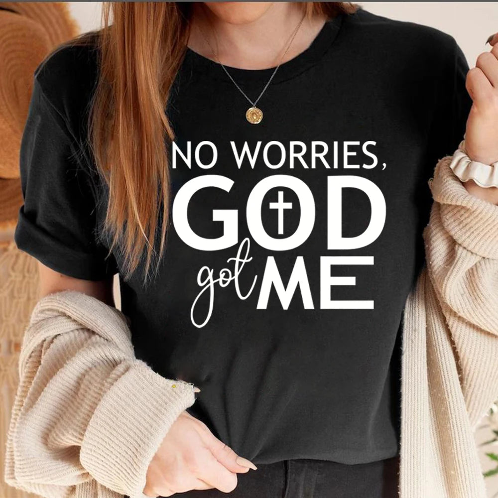 T-shirt Chrétien NO WORRIES GOD GOT ME