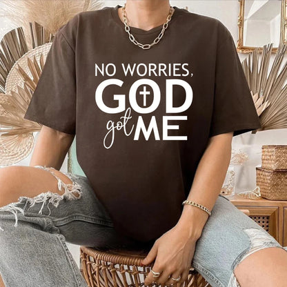 T-shirt Chrétien NO WORRIES GOD GOT ME